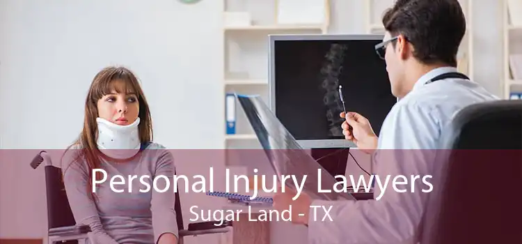 Personal Injury Lawyers Sugar Land - TX