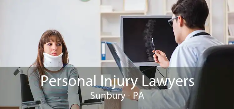 Personal Injury Lawyers Sunbury - PA