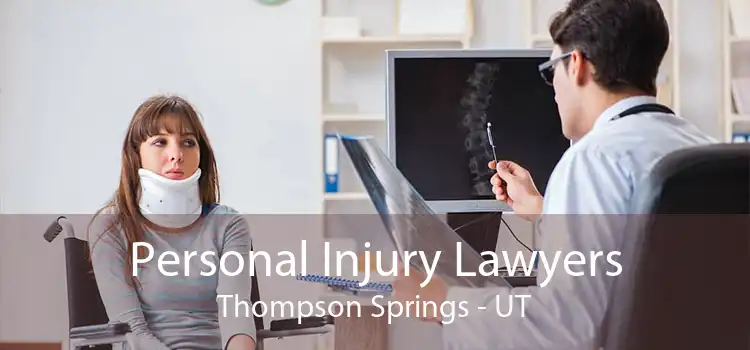 Personal Injury Lawyers Thompson Springs - UT