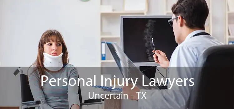 Personal Injury Lawyers Uncertain - TX