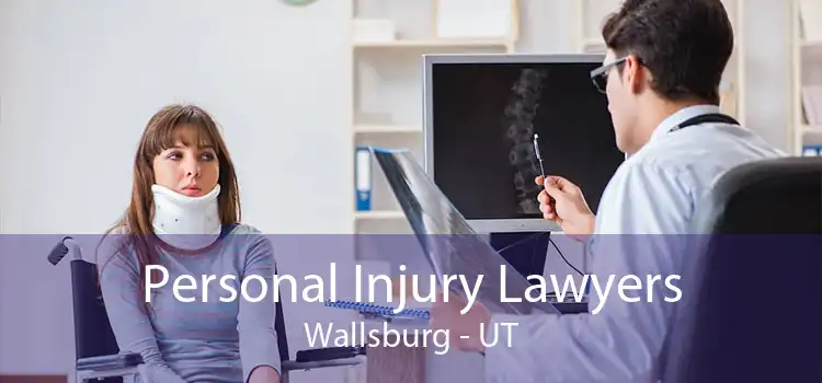 Personal Injury Lawyers Wallsburg - UT