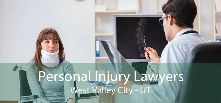 Personal Injury Lawyers West Valley City - UT