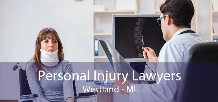 Personal Injury Lawyers Westland - MI