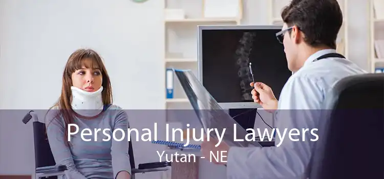 Personal Injury Lawyers Yutan - NE