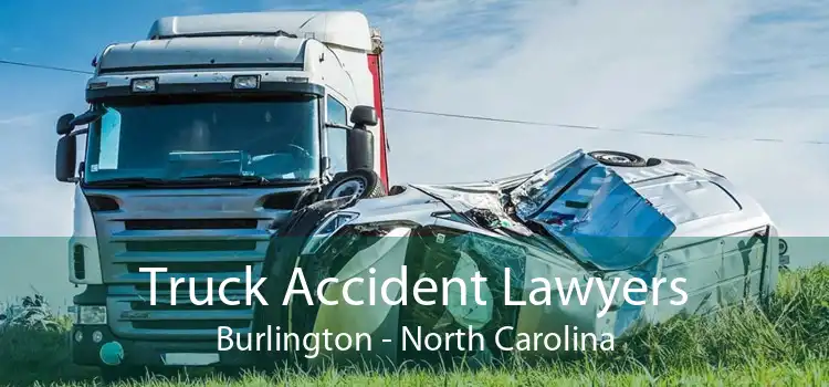Truck Accident Lawyers Burlington - North Carolina