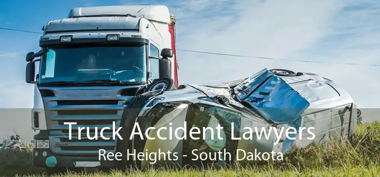 Truck Accident Lawyers Ree Heights - South Dakota