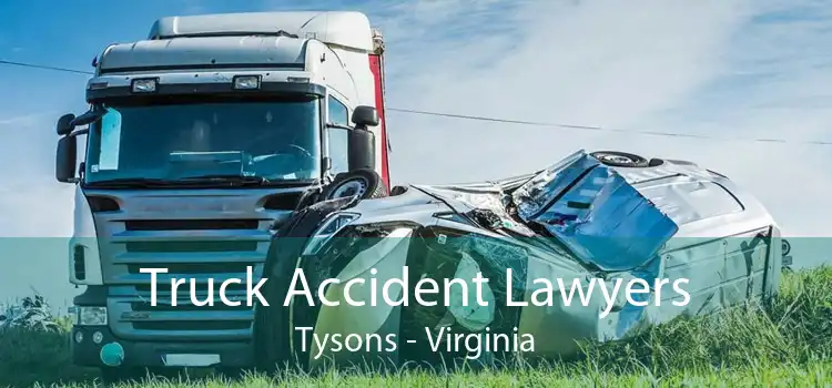 Truck Accident Lawyers Tysons - Virginia