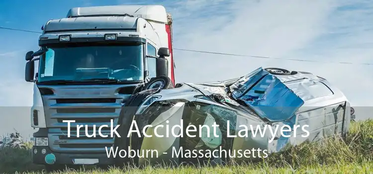 Truck Accident Lawyers Woburn - Massachusetts